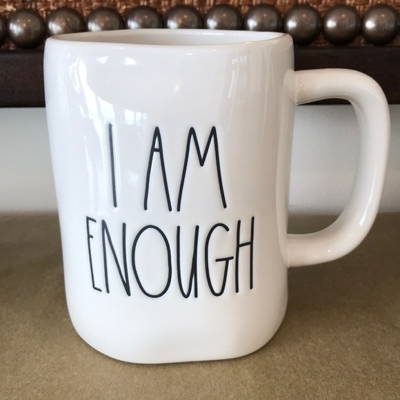 Rae Dunn Other - Rae Dunn - 4/$60 ‘I am Enough’ mug. NWT